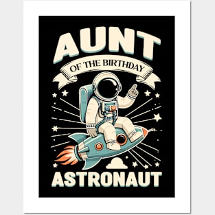 Aunt Of The Birthday Astronaut Space Bday Party Celebration Posters and Art